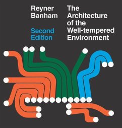 Architecture of the Well-Tempered Environment - Banham, Reyner