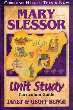 Mary Slessor Unit Study Guide - Benge, Janet; Ywam Publishing; Benge, Geoff