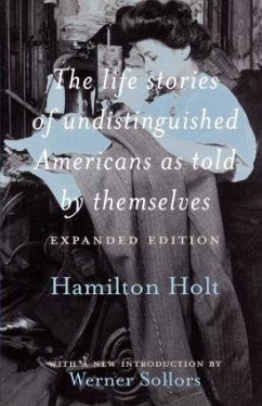 The Life Stories of Undistinguished Americans as Told by Themselves - Sollors, Werner (ed.)