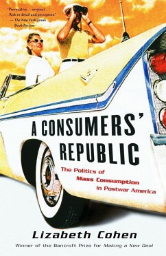 A Consumers' Republic - Cohen, Lizabeth