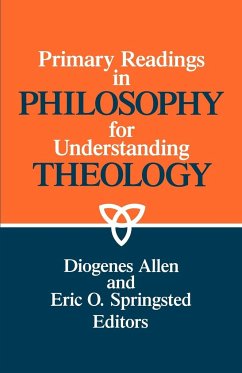 Primary readings in philosophy for understanding theology