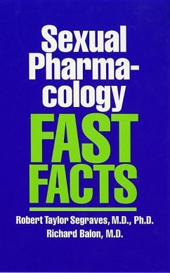 Sexual Pharmacology: Fast Facts - Balon, Richard; Segraves, Robert Taylor