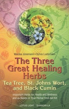 The Three Great Healing Herbs - Junemann, Monika; Luetjohann, Sylvia