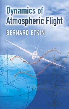 Dynamics of Atmospheric Flight - Etkin, Bernard