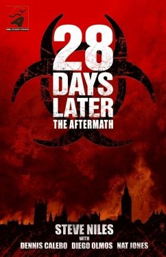 28 Days Later: The Aftermath - Niles, Steve; Calero, Dennis; Nakrosis, Dan