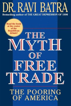 The Myth of Free Trade - Batra, Ravi