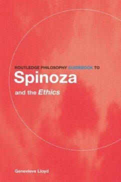 Routledge Philosophy GuideBook to Spinoza and the Ethics - Lloyd, Genevieve