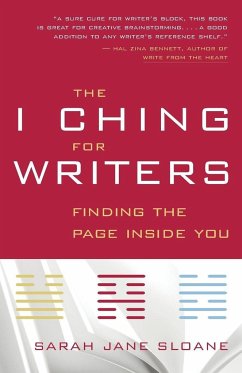 The I Ching for Writers - Sloane, Sarah Jane