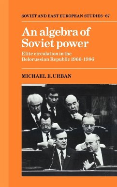 An Algebra of Soviet Power - Urban, Michael E.; Michael E., Urban