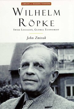 Wilhelm Ropke - Zmirak, John