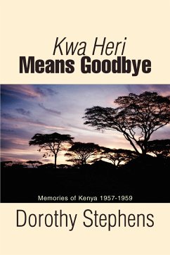 Kwa Heri Means Goodbye