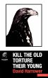 Kill the Old, Torture the Young - Bild 1