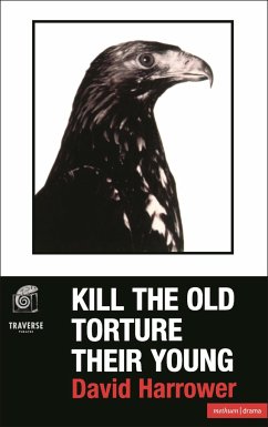 Kill the Old, Torture the Young - Harrower, David