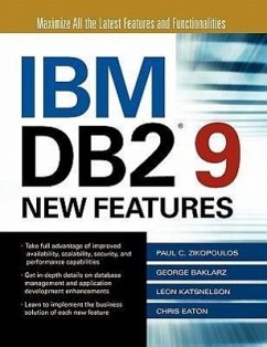 IBM DB2 9 New Features - Zikopoulos, Paul; Baklarz, George; Katsnelson, Leon; Eaton, Chris