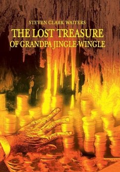 The Lost Treasure of Grandpa Jingle-Wingle - Waiters, Steven Clark