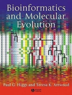 Bioinformatics and Molecular Evolution - Higgs, Paul G; Attwood, Teresa K