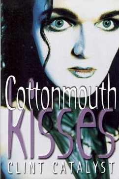 Cottonmouth Kisses - Catalyst, Clint