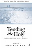 Tending the Holy