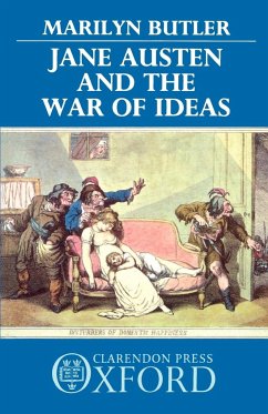 Jane Austen and the War of Ideas - Bulter, Marilyn; Butler, Marilyn