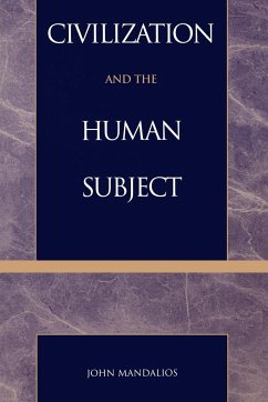 Civilization and the Human Subject - Mandalios, John