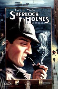 Sherlock Holmes : biografía - Martín Viejo, Paul