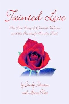 Tainted Love: The True Story of Domestic Violence and the Bornhoeft Murder Trial - Johnson, Candy