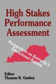 High Stakes Performance Assessment