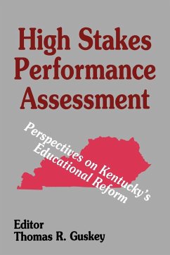 High Stakes Performance Assessment - Guskey, Thomas R.