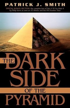 The Dark Side of the Pyramid - Smith, Patrick J.