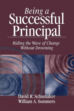 Being a Successful Principal - Schumaker, David R.; Sommers, William A.