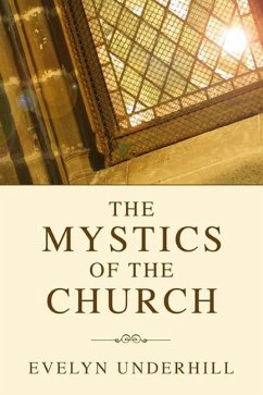 Mystics of the Church - Underhill, Evelyn