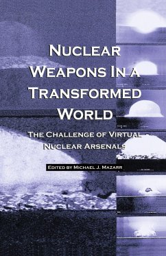 Nuclear Weapons in a Transformed World - Mazarr, Michael J.