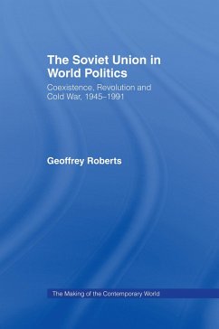 The Soviet Union in World Politics - Roberts, Geoffrey