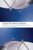 Global Broadband Battles