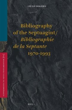 Bibliography of the Septuagint / Bibliographie de la Septante (1970-1993) - Dogniez, Cécile