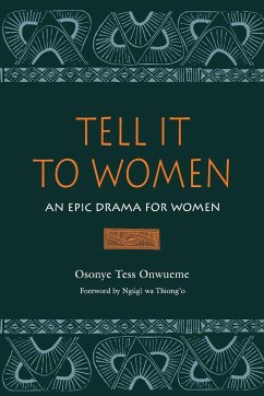 Tell It to Women - Onwueme, Osonye Tess