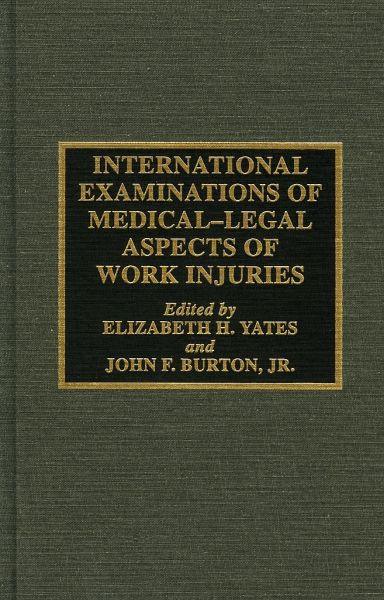 International Examinations of Medical-Legal Aspects of Work Injuries International Examinations of Medical-Legal Aspects of Work Injuries