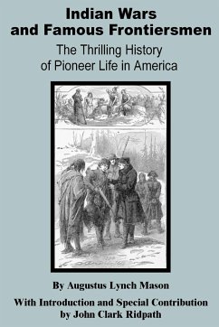 Indian Wars and Famous Frontiersmen - Mason, Augustus Lynch