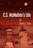 C.S. McMullen's Life