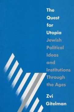 The Quest for Utopia - Gitelman, Zvi Y