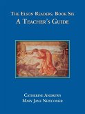 The Elson Readers: Book Six, a Teacher's Guide The Elson Readers: Book Six, a Teacher's Guide
