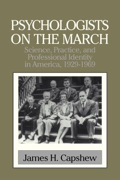Psychologists on the March - Capshew, James H.