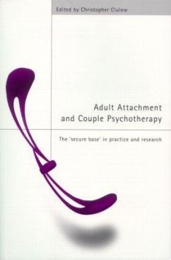 Adult Attachment and Couple Psychotherapy - Clulow, Christopher