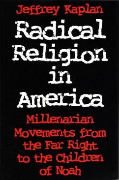 Radical Religion in America - Kaplan, Jeffrey