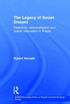 The Legacy of Soviet Dissent - Horvath, Robert