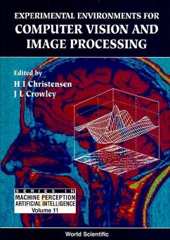 Experimental Environments for Computer Vision and Image Processing - Christensen, Henrik I.