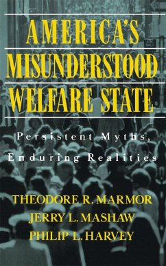 America's Misunderstood Welfare State - Marmor, Theodore R