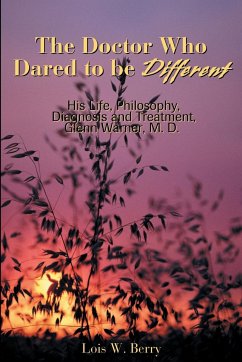 The Doctor Who Dared to Be Different - Berry, Lois W.