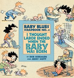 I Thought Labor Ended When the Baby Was Born - Scott, Jerry; Kirkman, Rick