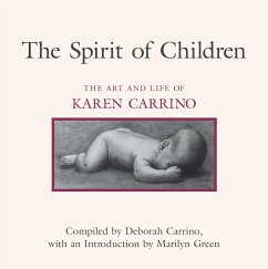 The Spirit of Children: The Art and Life of Karen Carrino